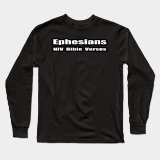 Ephesians NIV Bible Verses Text Long Sleeve T-Shirt